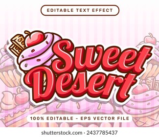 sweet dessert 3d text effect and editable text effect with cake illustration