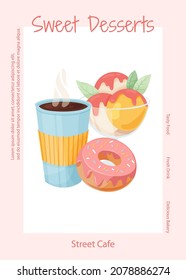 Sweet desserts cafe poster design. Donut with pink glaze, a cup of coffee, and ice cream in the glass. Cartoon illustration for restaurant, cafe, confectionery, or website design.