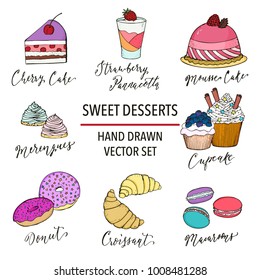 Sweet desserts and food vector hand drawn illustration. Pastry and confectionery colorful icons for menu, restaurant and cafe, t-shirt and printable designs.