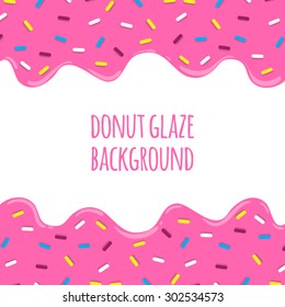 Sweet donut glaze vector background. Isolated melting donut glaze.