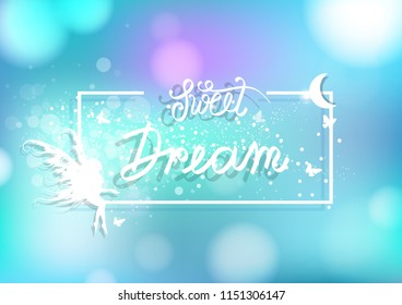 Sweet dream frame card, calligraphy ribbon style, stars scatter sparkle confetti decorate romantic night scene concept, celebration blur bright shiny pastel abstract background vector illustration