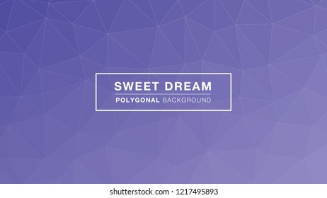 Sweet Dream Polygonal gradient colors. Polygonal for Background. Vector Illustration EPS10