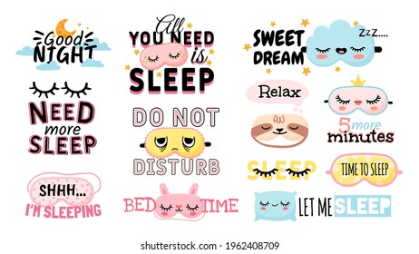 Sweet dream. Sleeping slogan and good night elements cute eye mask, pillow, moon and clouds. Posters for bedroom or pajama prints vector set. Need more sleep, 5 more minutes saying