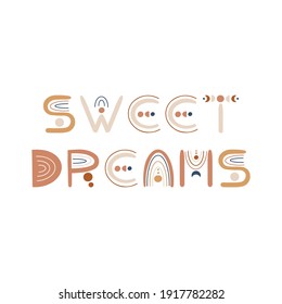 Sweet Dreams - Boho Lettering poster design. Vector illustration.
