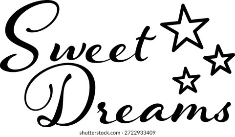 "Sweet Dreams" cursive typography and stars vector illustration. Whimsical black script icon featuring a cluster of five-pointed stars isolated on white background. Charming graphic for nursery wall decals, baby apparel, and vinyl cutting.
