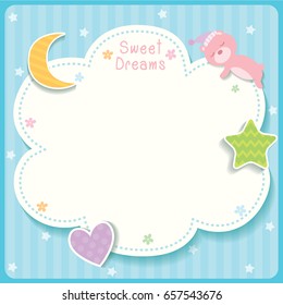 Sweet dreams cute card design with cloud, star,moon,heart and sleeping bear for template frame.