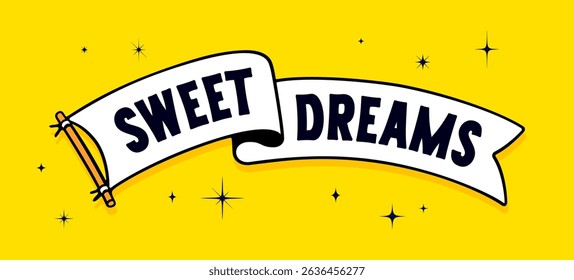 Sweet Dreams. Flag ribbon template. Vintage ribbon flag, text Sweet Dreams. Graphic retro flag, ribbon, poster banner. Retro style ribbon banner Sweet Dreams. Vector Illustration