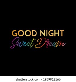 Sweet Dreams Good Night typography slogan with cute cartoon flat sleeping teddy bear for t shirt printing, apparel tee graphic design.