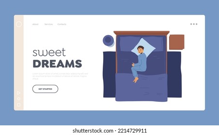 Sweet Dreams Landing Page Template. Baby Boy Character Nap in Bedroom. Kid at Comfortable Sleeping Place Top View. Relaxed Little Kid Sleep on Bed, Night Relaxation. Cartoon People Vector Illustration