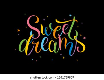 Sweet dreams. Lettering. Colorful hand drawn calligraphy. Vector illustration.  