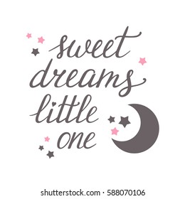 Sweet dreams Little one hand lettering with moon and stars