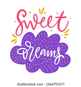 Sweet Dreams. Motivational inspirational quote. Vector illustration isolated on white background. Design for greeting cards, logo, sticker, banner, poster, print