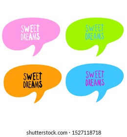Sweet dreams on coloured background. Cartoon hand drawn design elements. Logo. bubble speech