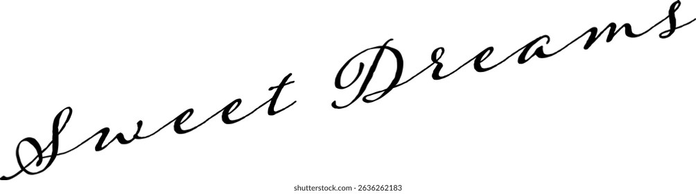Sweet Dreams - Sweet Dreams phrase lettering, typography, Calligraphic vector hand drawn inscription