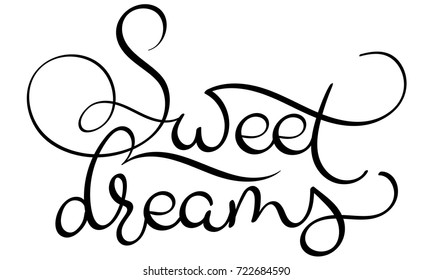 Sweet dreams text on white background. Hand drawn Calligraphy lettering Vector illustration EPS10