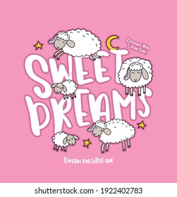 Sweet dreams text and sheep design for fashion graphics, t shirt prints, posters, stickers etc