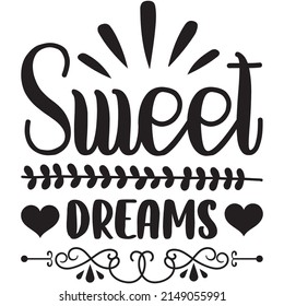 Sweet Dreams t-shirt design ,vector file.