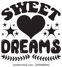 Sweet Dreams t-shirt design vector file