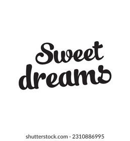 Sweet Dreams - typography lettering quote, brush calligraphy banner with thin line.