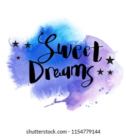 Sweet dreams. Vector calligraphy lettering with watercolor background