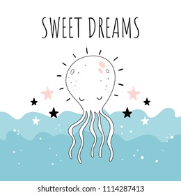 "Sweet dreams". Vector illustration with cute octopus. Baby print. Cartoon background.
