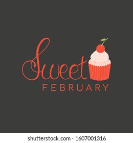 Sweet FEBRUARY lettering with hand-drawn cupcake with cherry on top. Perfect for Valentine's Day.