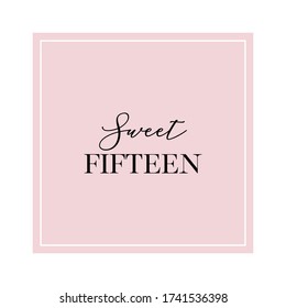 Sweet Fifteen. Calligraphy Invitation Card, Banner Or Poster Graphic Design Handwritten Lettering Vector Element. 