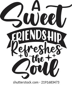 A Sweet Friendship Refreshes the Soul