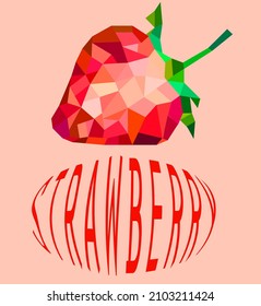 Símbolo de fruta dulce de polígonos de colores llamados fresa en un fondo rosado y con una inscripción en un fondo rosado. El concepto de comida. Ilustración vectorial.