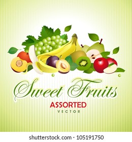 Sweet Fruits. Assorted