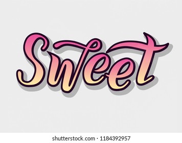 Sweet gradient lettering text on grey background. Romantic love print. Handmade brush calligraphy vector illustration. Sweet vector design for poster, logo, decor, card, banner, postcard and print.
