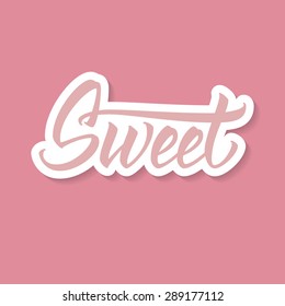 64,288 Lettering word sweet Images, Stock Photos & Vectors | Shutterstock