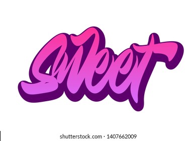 Sweet. Hand drawn vector lettering design. Comics style. Design for t shirt printing Vector Graphic - Vector - Векторная графика