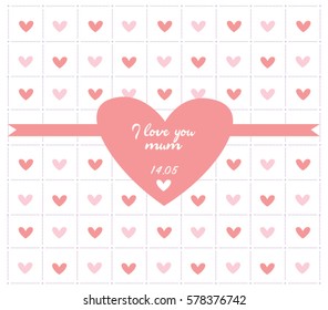 Sweet, heart shaped pattern card design. I love you mum!