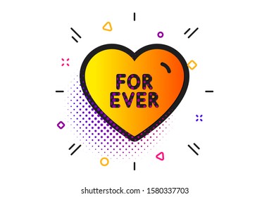 Sweet heart sign. Halftone circles pattern. For ever icon. Valentine day love symbol. Classic flat for ever icon. Vector