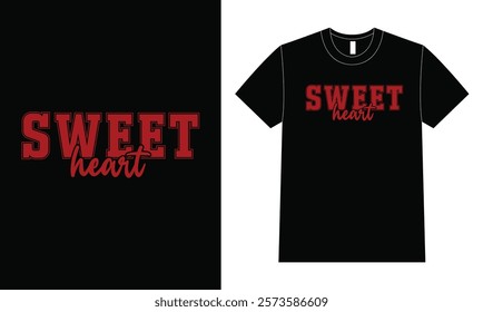 Sweet heart t-shirt design, Valentines Day.