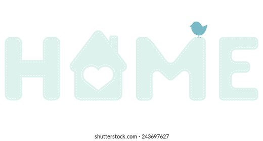 Sweet home. / Alphabet letters with house and bird isolated on white background. Vector illustration