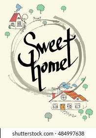 Sweet home calligraphy with tiny sweet vector houses