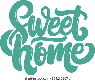 Sweet home hand drawn typography