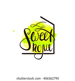 Sweet home handwritten phrase. For housewarming posters, label, greeting cards, home decorations.Vector  illustration.