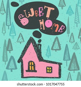 Sweet Home lettering text with pink house on green trees background illustration