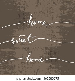 Sweet Home Home Lettering Vector.