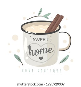 Sweet home mug. Enamel cup with hot coffee, cinnamon stick and lettering, happy cozy house, love for your home. Vector concept