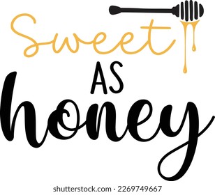 Sweet as honey, bee quote, hand drawn lettering for cute print. Positive quotes isolated on white background. Happy slogan for tshirt. Vector illustration bumble, leaves. Typography poster