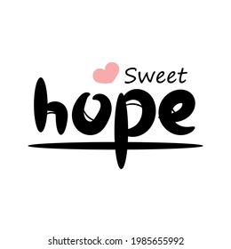sweet hope.Quote for motivation and inspiration.
