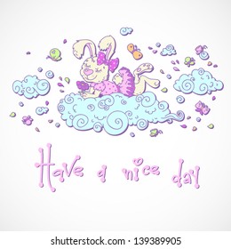 Sweet illustration of cute bunny laying on cloud. Wishing of a nice day.  