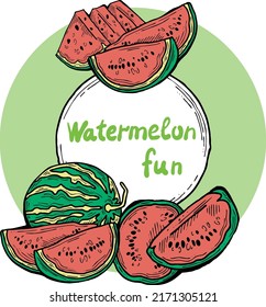 Sweet juicy watermelon fruit for summer time template, label, logo, decorative element with lettering. Natural healthy organic food. Hand drawn retro vintage vector illustration. Cartoon style drawing