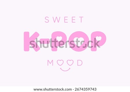 Sweet K-POP Mood pink vector illustration, Korean pop creative girls symbol, Kawaii print for K-POP fans