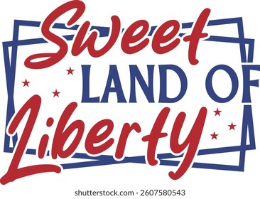 Sweet land of liberty design
