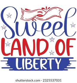 Sweet Land of liberty, design and vector file.
